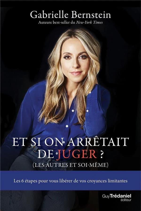 Et si on arrêtait de juger ? : les autres et soi-même