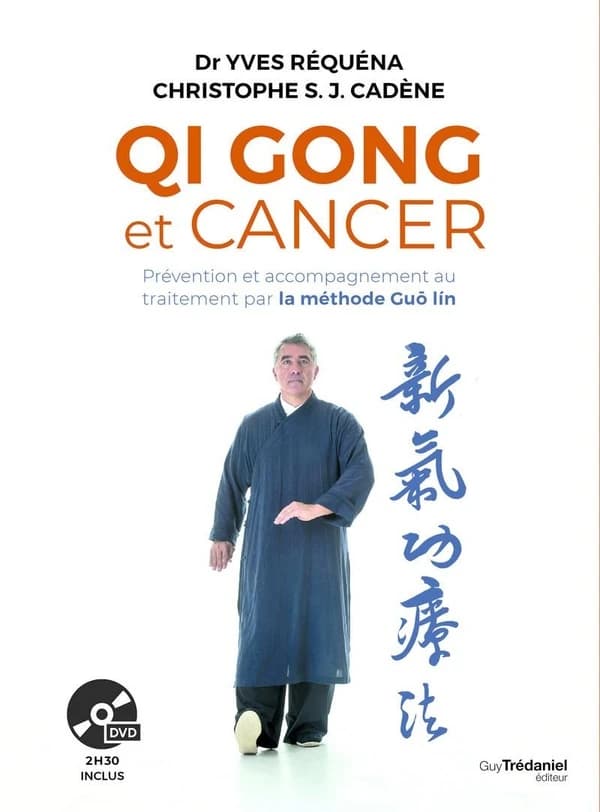 Qi gong et cancer : prévention et accompagnement au traitement par la méthode Guo lín