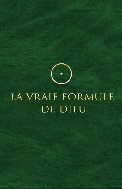 La vraie formule de Dieu : pour les anges des villes et autres esprits libres !