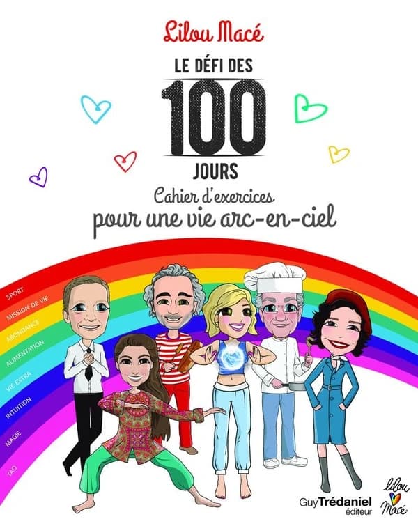 Le défi des 100 jours ; cahier d'exercices pour une vie arc-en-ciel
