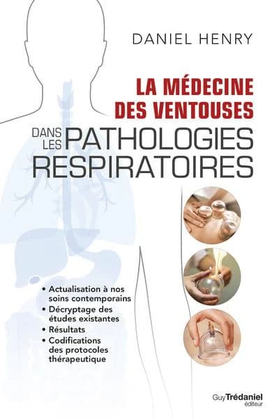 La médecine des ventouses dans les pathologies respiratoires : actualisation à nos soins contemporains, décryptage des études...