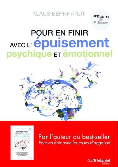 Pour en finir avec l'épuisement psychique et émotionnel : comprendre les effondrements émotionnels pour mieux les surmonter