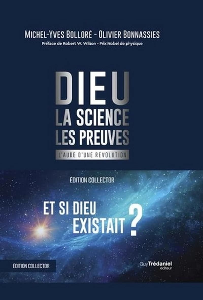 Dieu, la science, les preuves : l'aube d'une révolution (Éd.) Michel-Yves Bolloré, Olivier Bonnassies