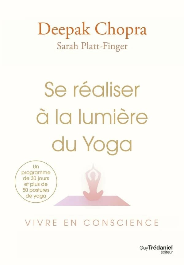 Se réaliser à la lumière du yoga : vivre en conscience