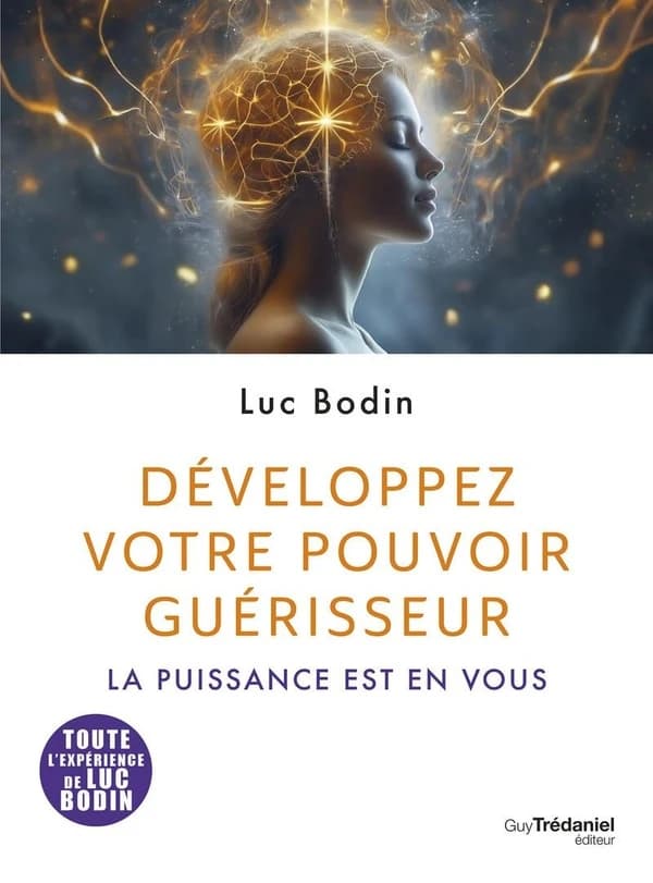 Développez votre pouvoir guérisseur : la puissance est en vous