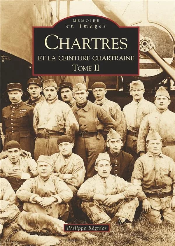 Chartres et la ceinture chartraine. Tome II