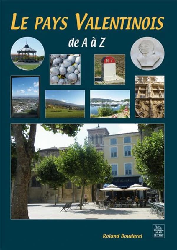 Le pays valentinois de A à Z