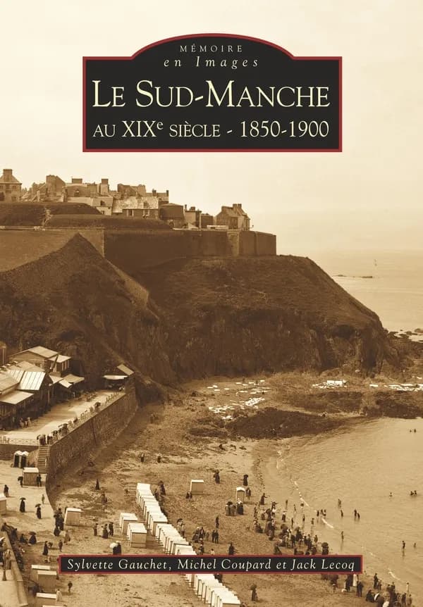 Le Sud-Manche au XIXe siècle : 1850-1900