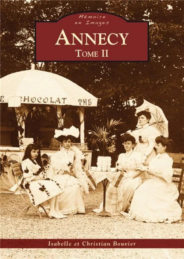 Annecy. Tome II