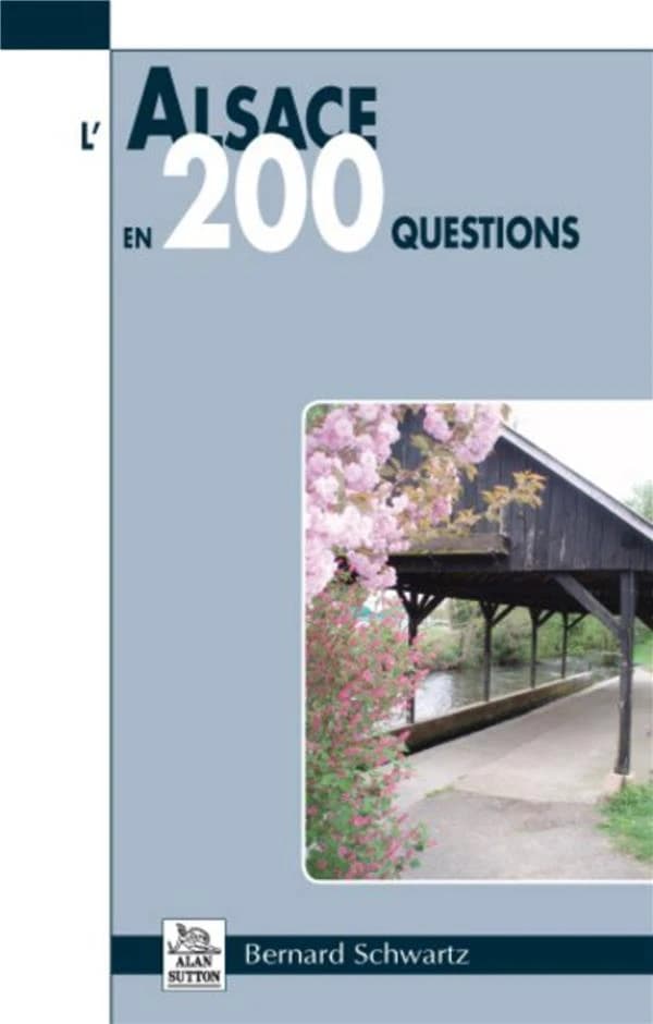 L'Alsace en 200 questions
