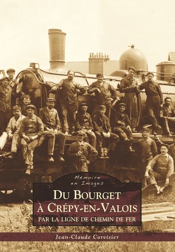 Du Bourget à Crépy-en-Valois : par la ligne de chemin de fer