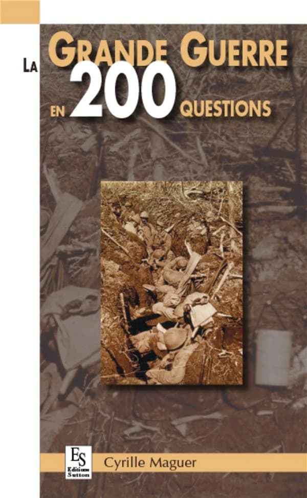 La Grande guerre en 200 questions