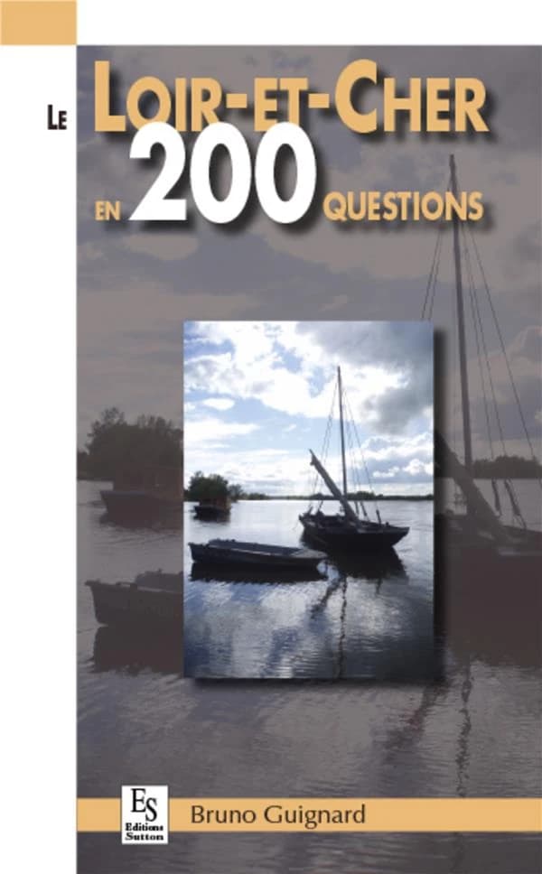 Le Loir-et-Cher en 200 questions
