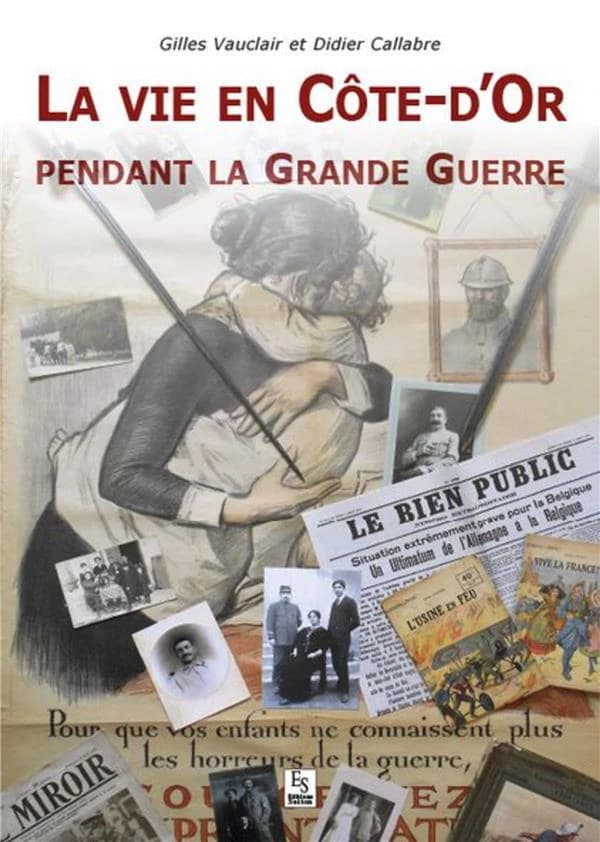 La vie en Côte-d'Or pendant la Grande guerre