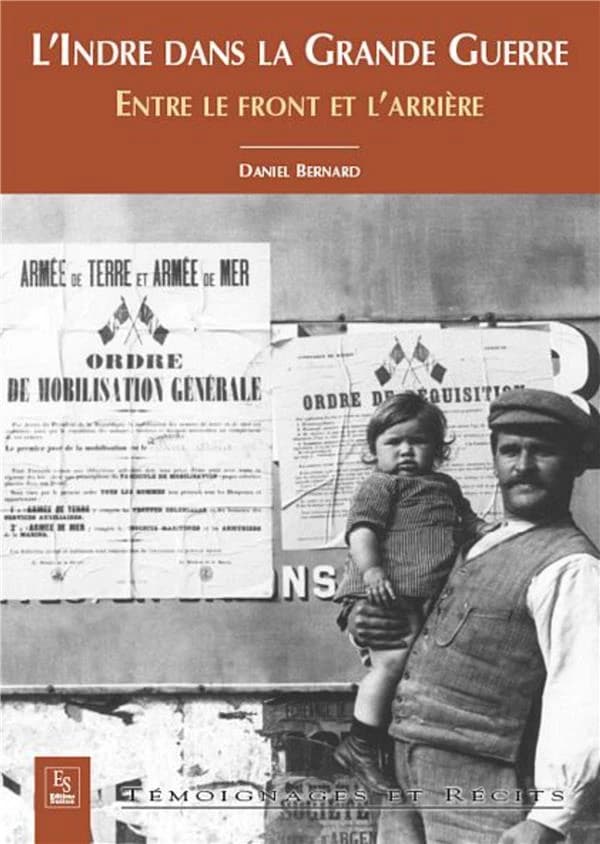 L'Indre dans la Grande guerre : entre le front et l'arrière