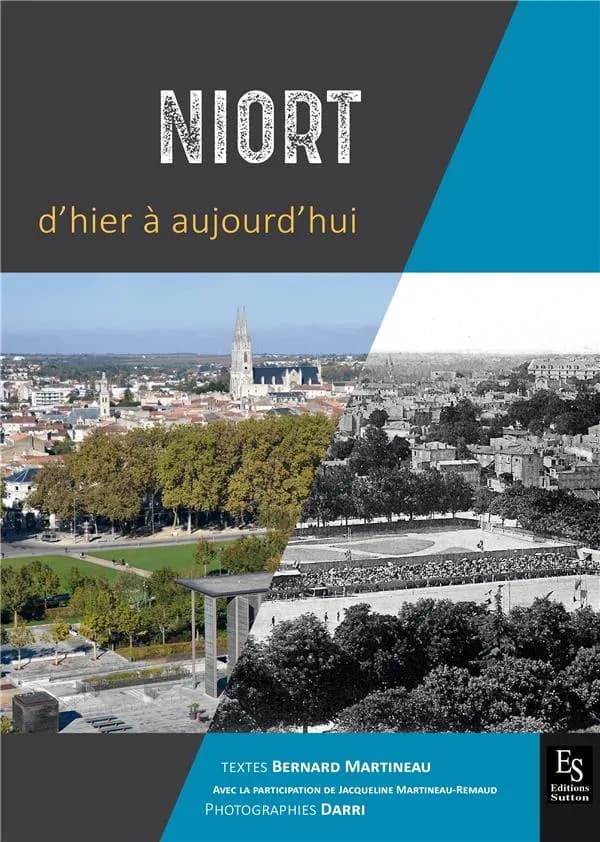 Niort : d'hier à aujourd'hui