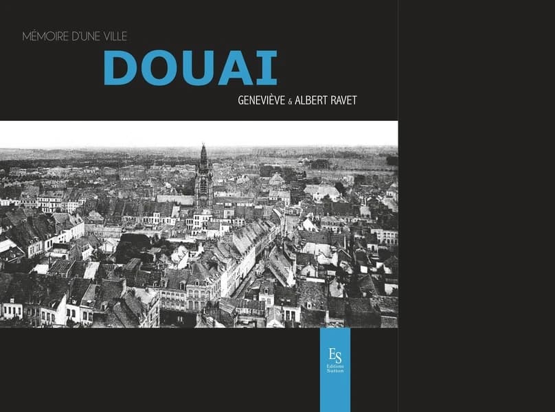 Douai (2e éd.) Geneviève & Albert Ravet