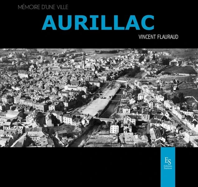 Aurillac (2e éd.) Vincent Flauraud