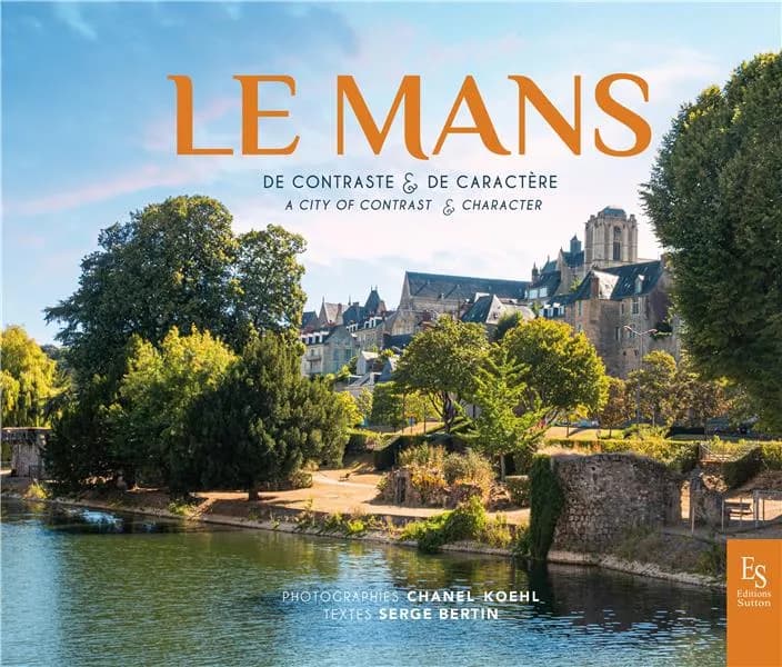 Le Mans : de contraste & de caractère