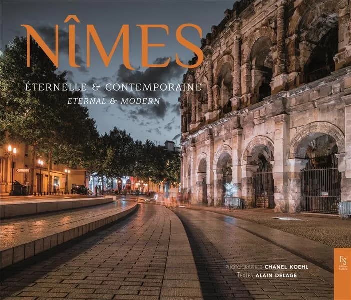 Nîmes : éternelle & contemporaine