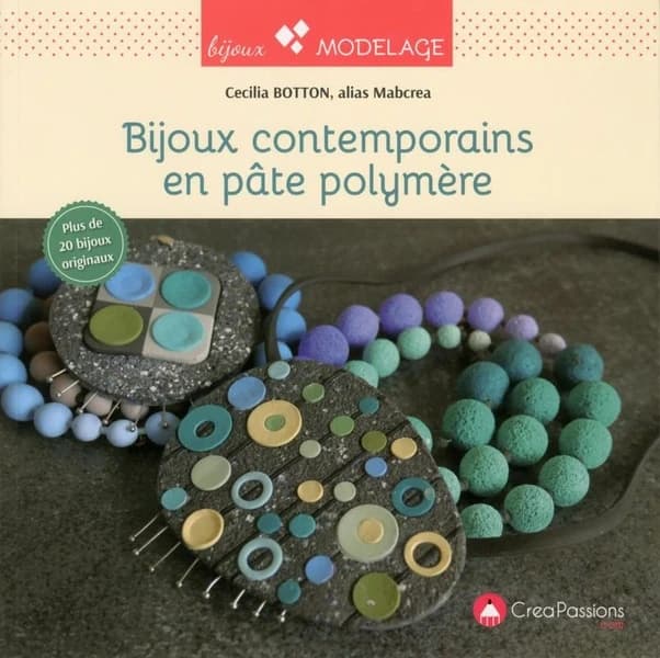 Bijoux contemporains en pâte polymère : plus de 20 bijoux originaux