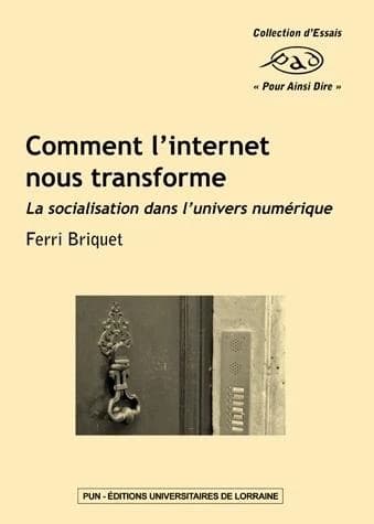 Comment l'Internet nous transforme : la socialisation dans l'univers numérique