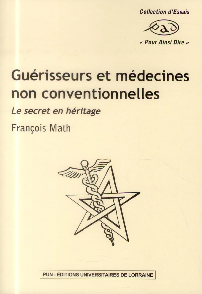 Guérisseurs et médecines non conventionnelles : le secret en héritage