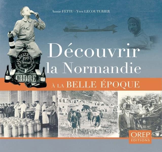Découvrir la Normandie à la Belle époque