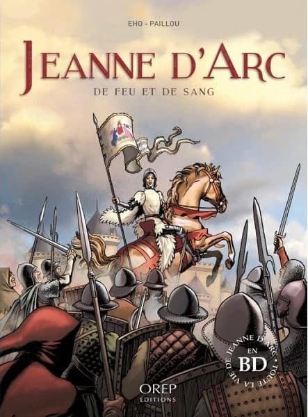 Jeanne d'Arc : de feu et de sang