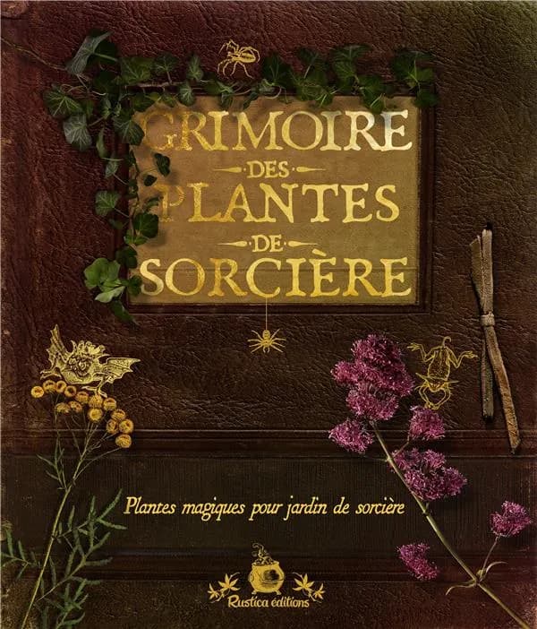 Grimoire des plantes de sorcière