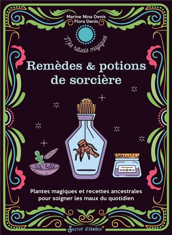 Mes remèdes & potions de sorcière