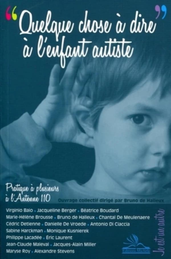 Quelque chose à dire à l'enfant autiste : pratique à plusieurs à l'Antenne 110