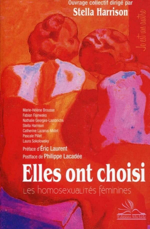 Elles ont choisi : les homosexualités féminines