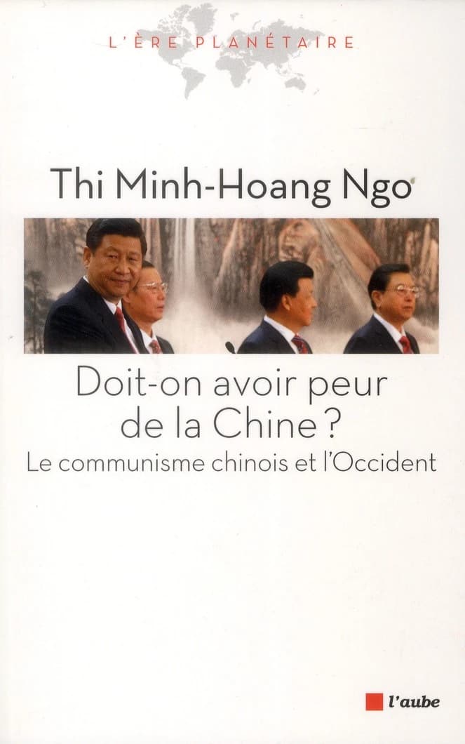 Doit-on avoir peur de la Chine ? : le communisme chinois et l'Occident