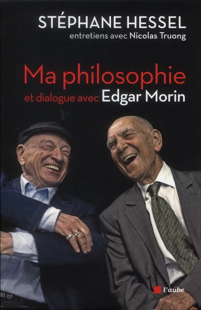 Ma philosophie : entretiens avec Nicolas Truong et dialogue avec Edgar Morin