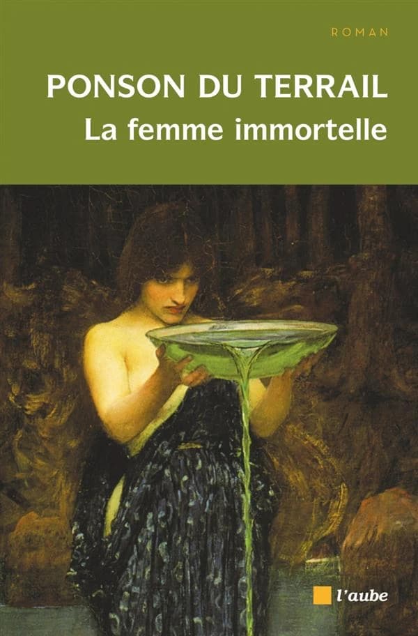 La femme immortelle : roman