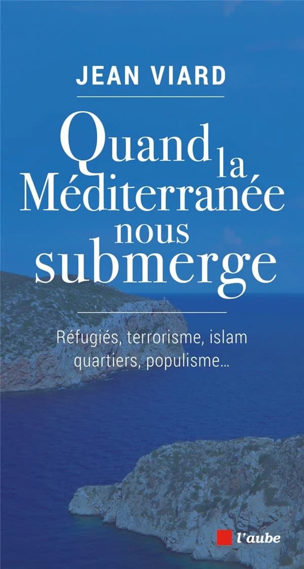 Quand la Méditerranée nous submerge : réfugiés, terrorisme, islam, quartiers, populisme : entretien avec José Lenzini