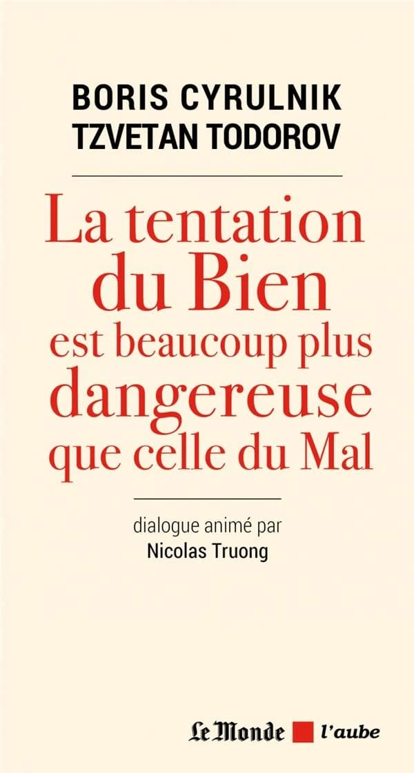 La tentation du bien est beaucoup plus dangereuse que celle du mal : dialogue animé par Nicolas Truong