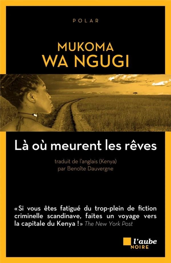 Là où meurent les rêves : roman