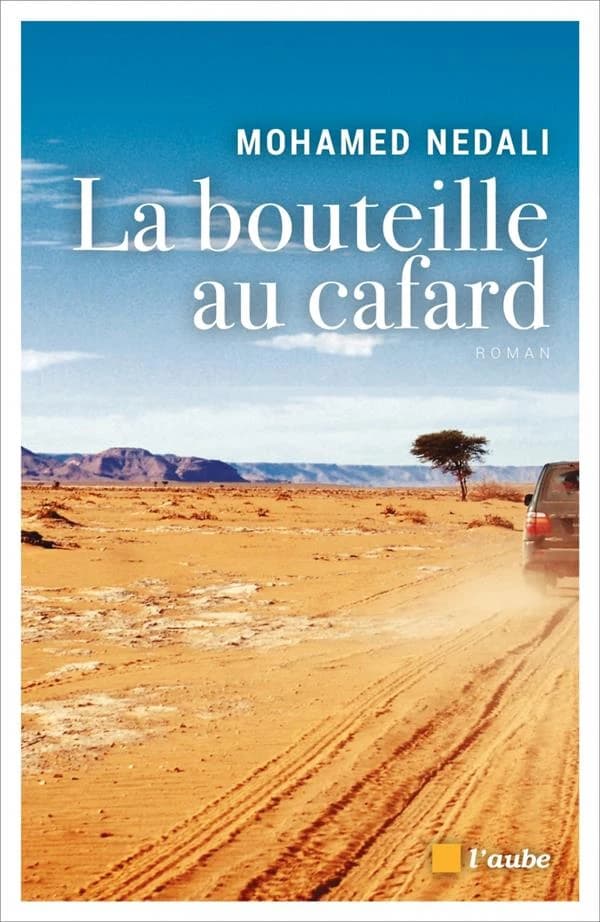 La bouteille au cafard : ou l'avidité humaine : roman