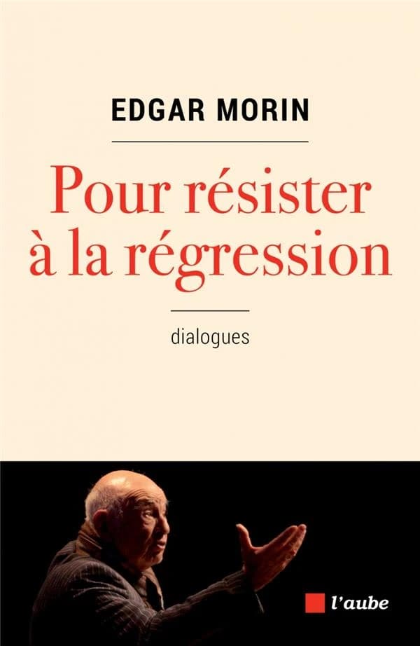 Pour résister à la régression : [dialogues]