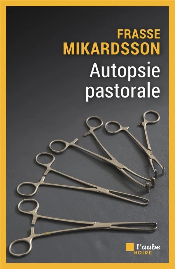 Autopsie pastorale : roman