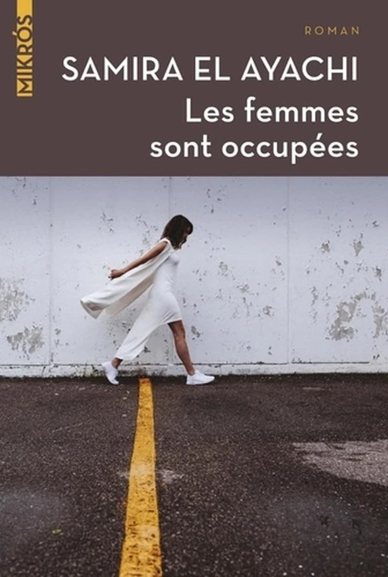 Les femmes sont occupées : roman