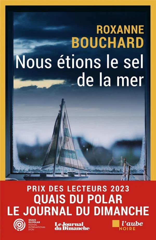 Nous étions le sel de la mer : roman