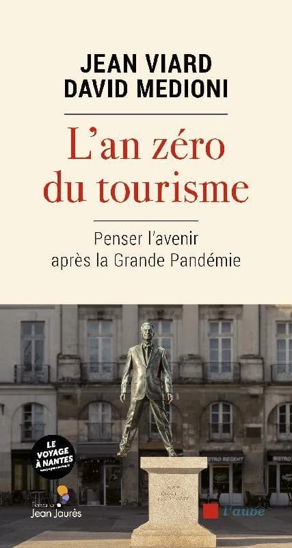 L'an zéro du tourisme : penser l'avenir après la grande pandémie