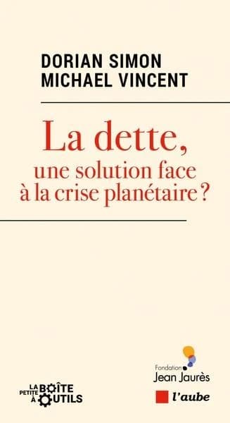 La dette, une solution face à la crise planétaire ? : devenir monétaire et potentialités écologiques