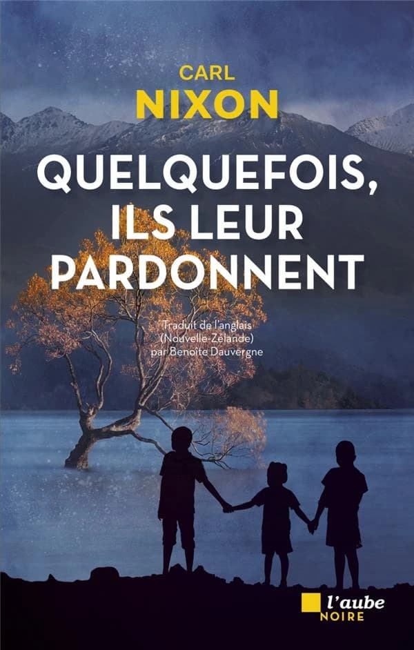 Quelquefois, ils leur pardonnent : roman