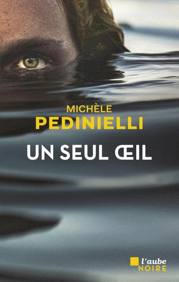 Un seul oeil : roman