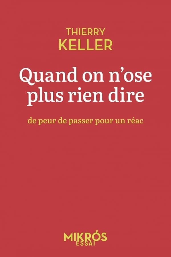 Quand on n'ose plus rien dire de peur de passer pour un réac