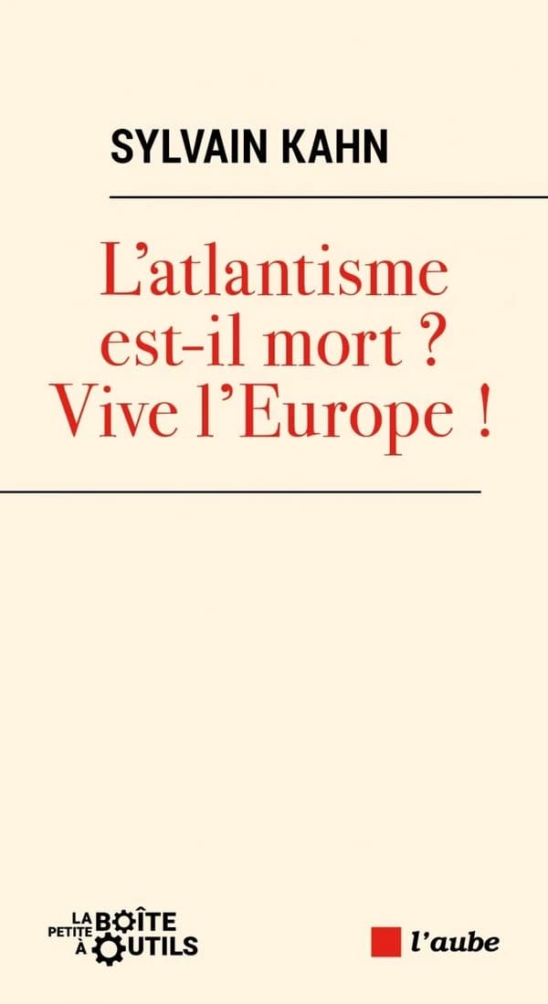 L'atlantisme est mort ? Vive l'Europe